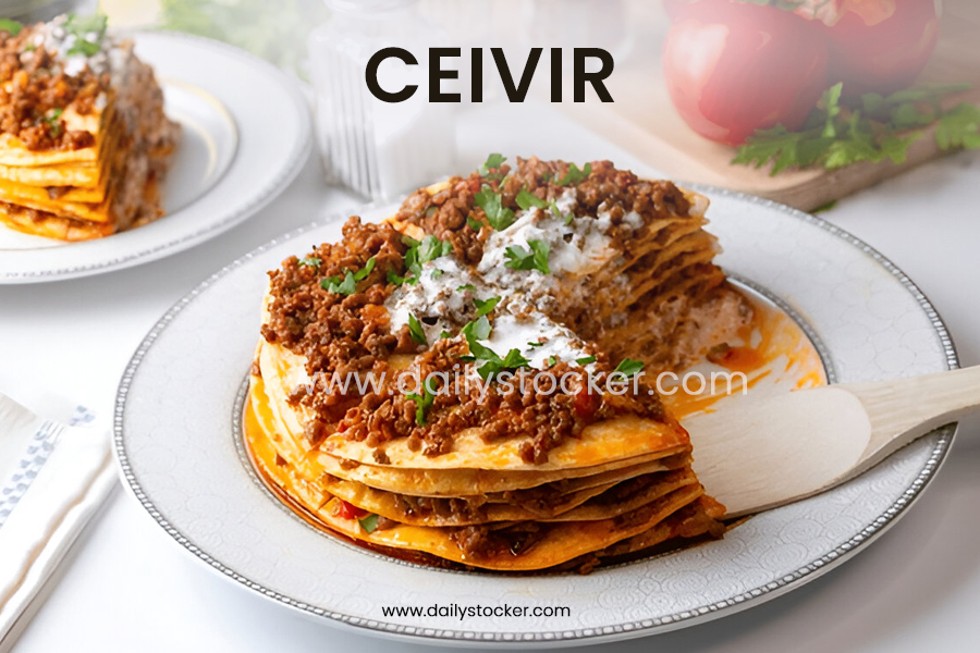 Ceıvır: A Timeless Turkish Culinary Treasure Rooted in Tradition